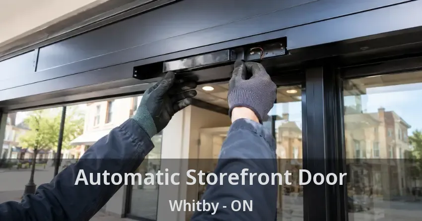 Automatic Storefront Door Whitby - ON