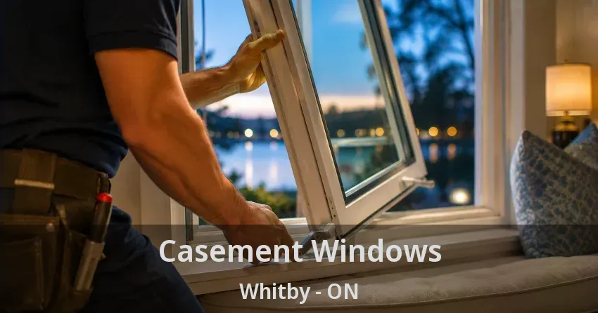 Casement Windows Whitby - ON
