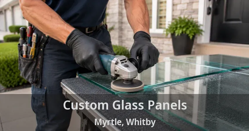 Custom Glass Panels Myrtle, Whitby - ON