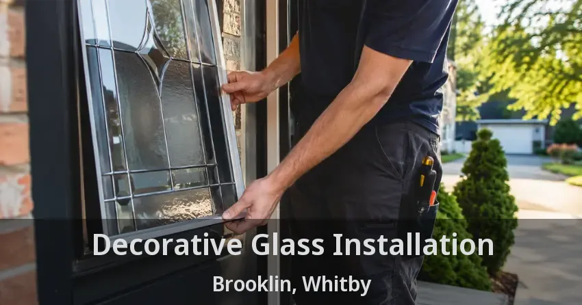Decorative Glass Installation Brooklin, Whitby - ON