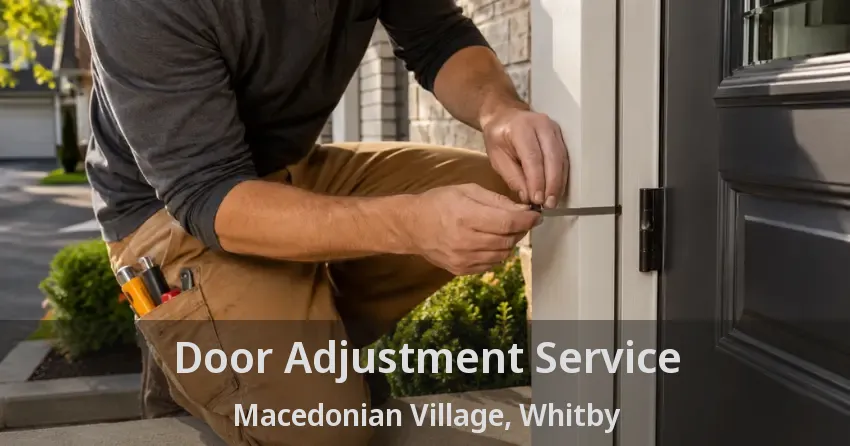 Door Adjustment Service Macedonian Village, Whitby - ON