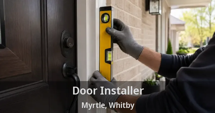 Door Installer Myrtle, Whitby - ON