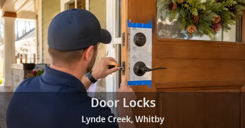 Door Locks Lynde Creek, Whitby - ON