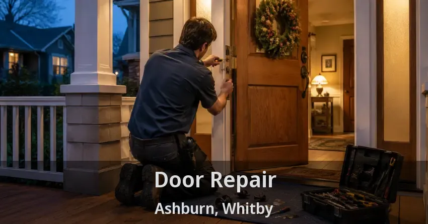 Door Repair Ashburn, Whitby - ON