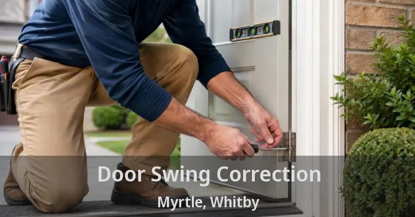 Door Swing Correction Myrtle, Whitby - ON