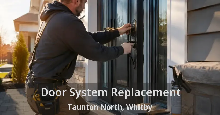 Door System Replacement Taunton North, Whitby - ON