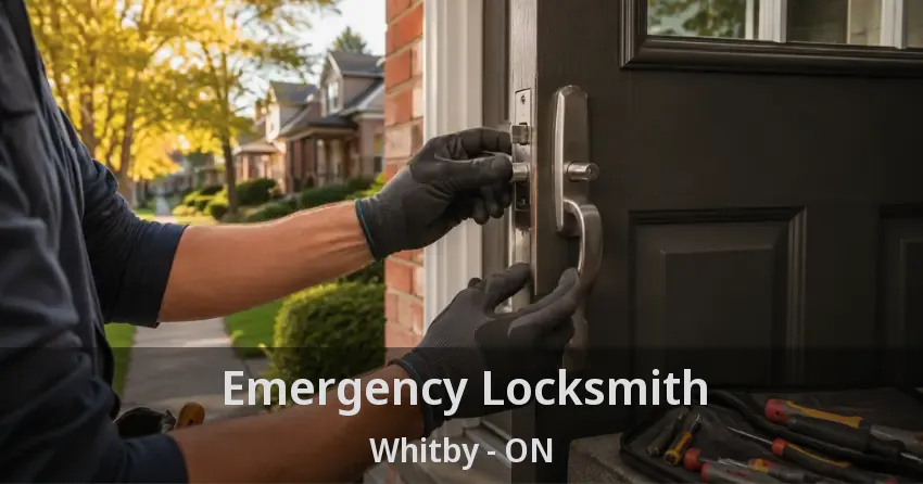 Emergency Locksmith Whitby - ON