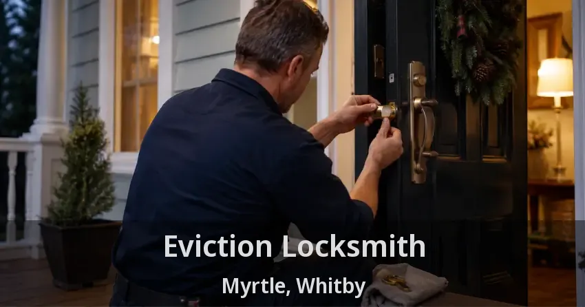 Eviction Locksmith Myrtle, Whitby - ON