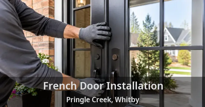 French Door Installation Pringle Creek, Whitby - ON