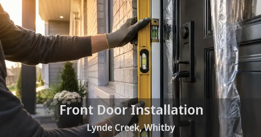 Front Door Installation Lynde Creek, Whitby - ON