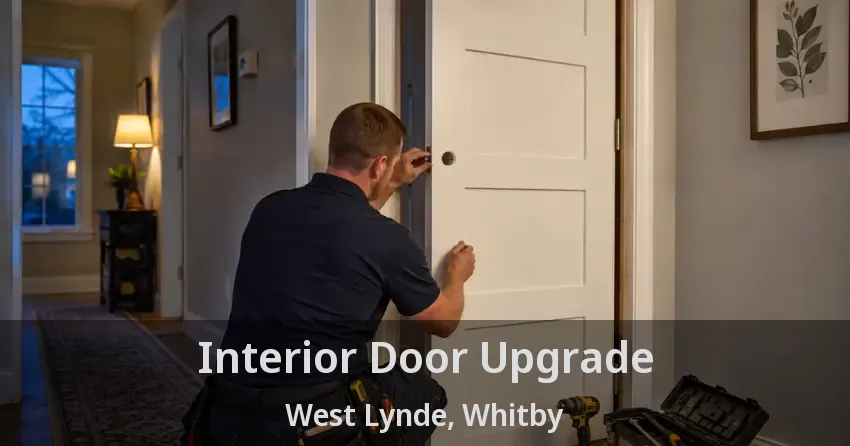 Interior Door Upgrade West Lynde, Whitby - ON