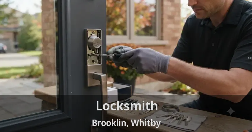 Locksmith Brooklin, Whitby - ON