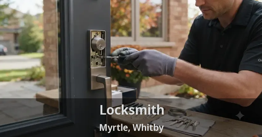 Locksmith Myrtle, Whitby - ON