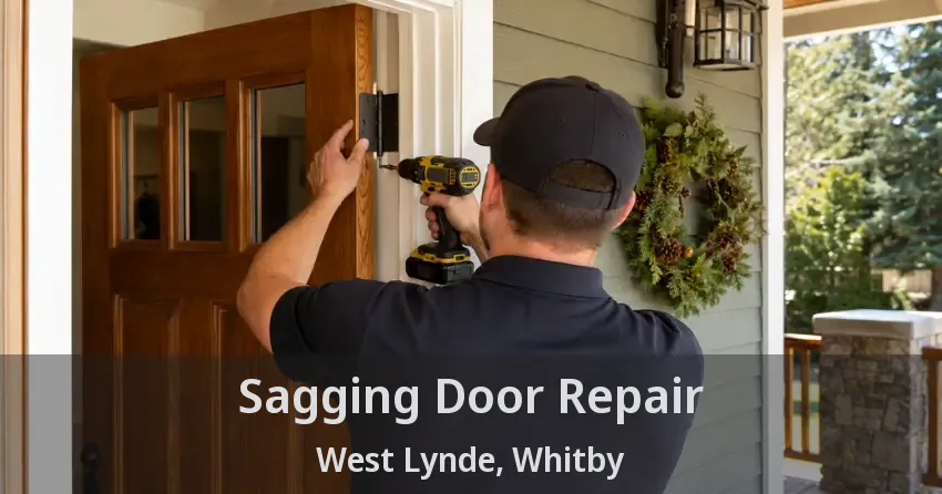 Sagging Door Repair West Lynde, Whitby - ON