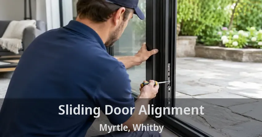 Sliding Door Alignment Myrtle, Whitby - ON