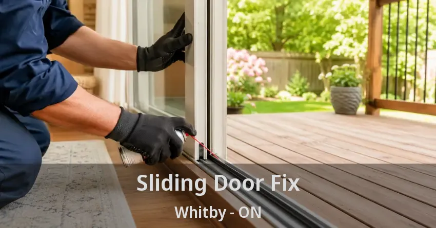 Sliding Door Fix Whitby - ON