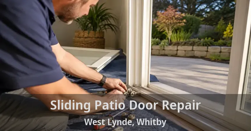 Sliding Patio Door Repair West Lynde, Whitby - ON