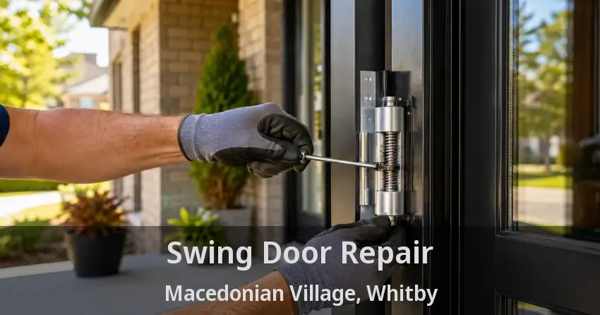Swing Door Repair Macedonian Village, Whitby - ON